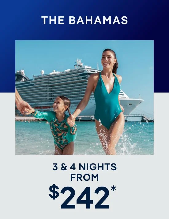 The Bahamas – 3 & 4 Nights – Click to View Cruises & Book Now