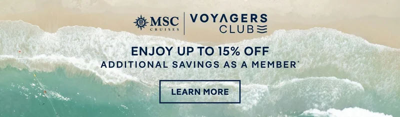 MSC&nbsp;Voyagers Club – Enjoy up&nbsp;to 15% Off Additional Savings as a Member – Click to Learn More
