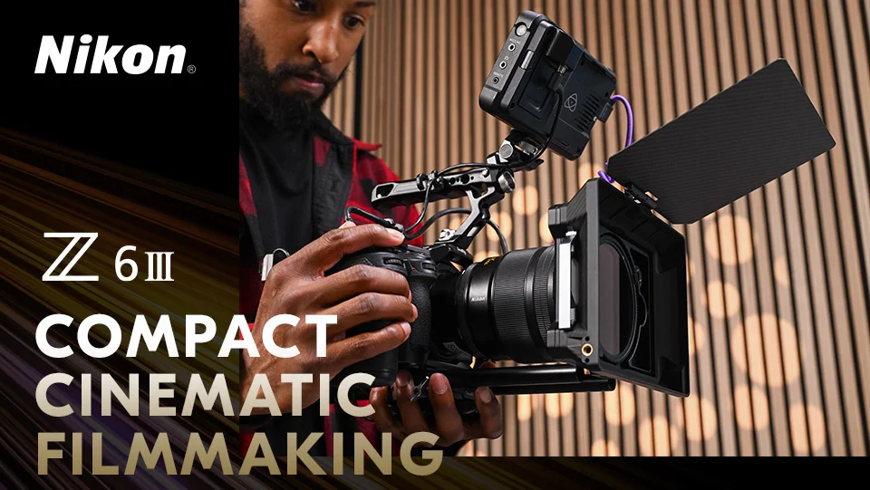 Nikon | Z6III Compact Cinematic Filmmaking