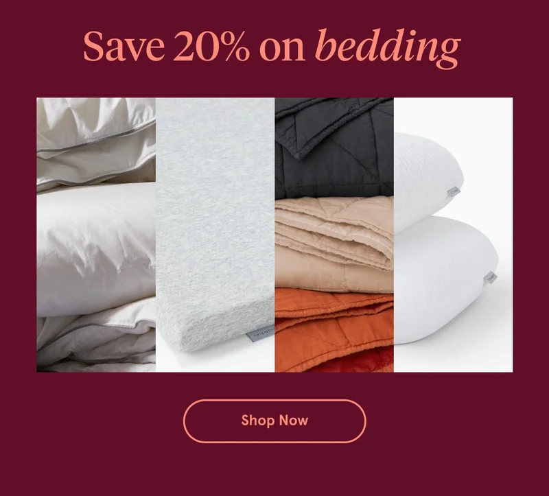 Save 20% on bedding | Shop Now