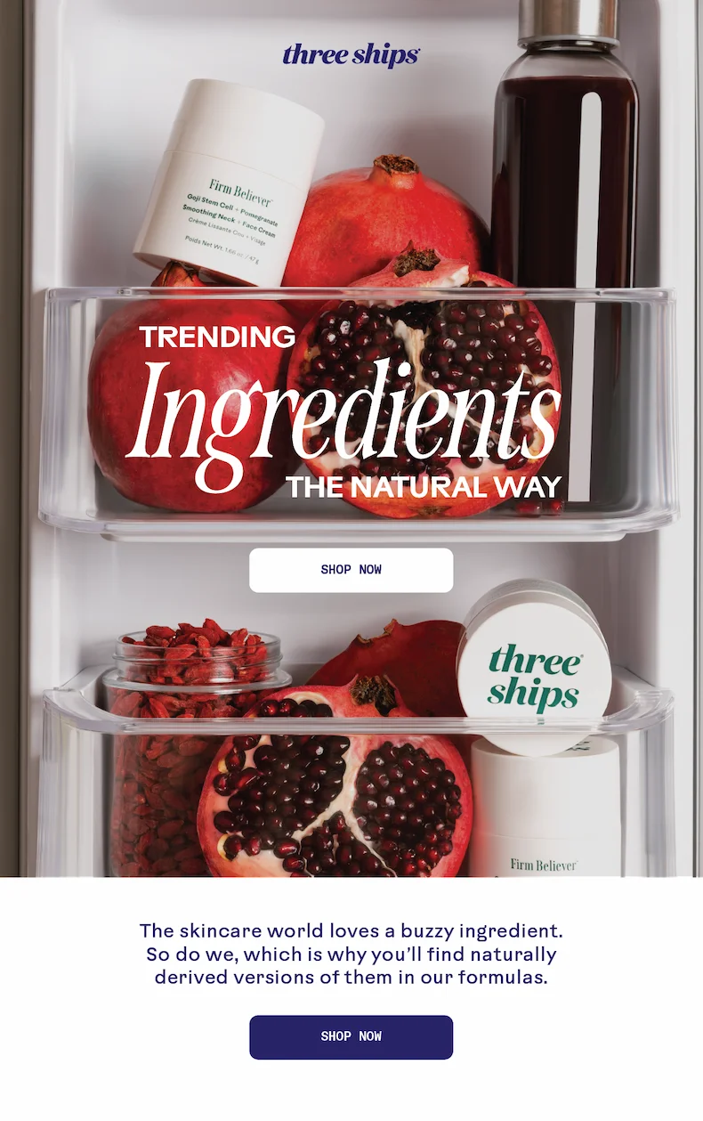 Trending ingredients the natural way. Learn more.