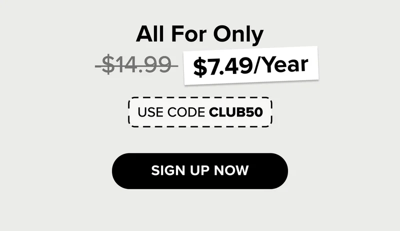 50% OFF MEMBERSHIPS use code  club50 for a limited time only. SIGN UP WITH 50% OFF