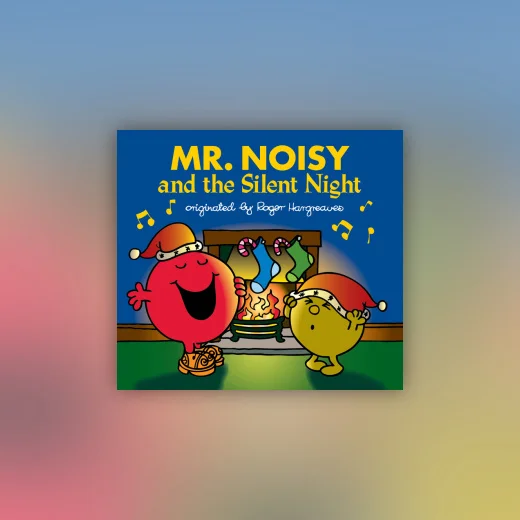 Mr. Noisy and the Silent Night