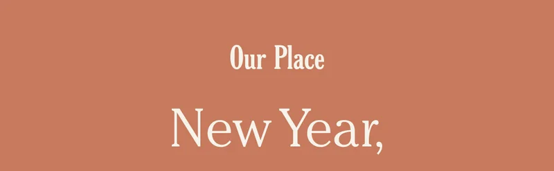 Our Place - New Year,