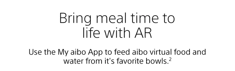 Bring meal time to life with AR | Use the My aibo App to feed aibo virtual food and water from it's favorite bowls.