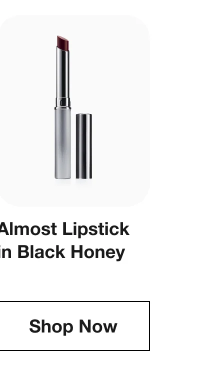 Almost Lipstick in Black Honey | Shop Now