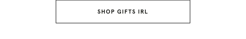 Shop Gifts IRL