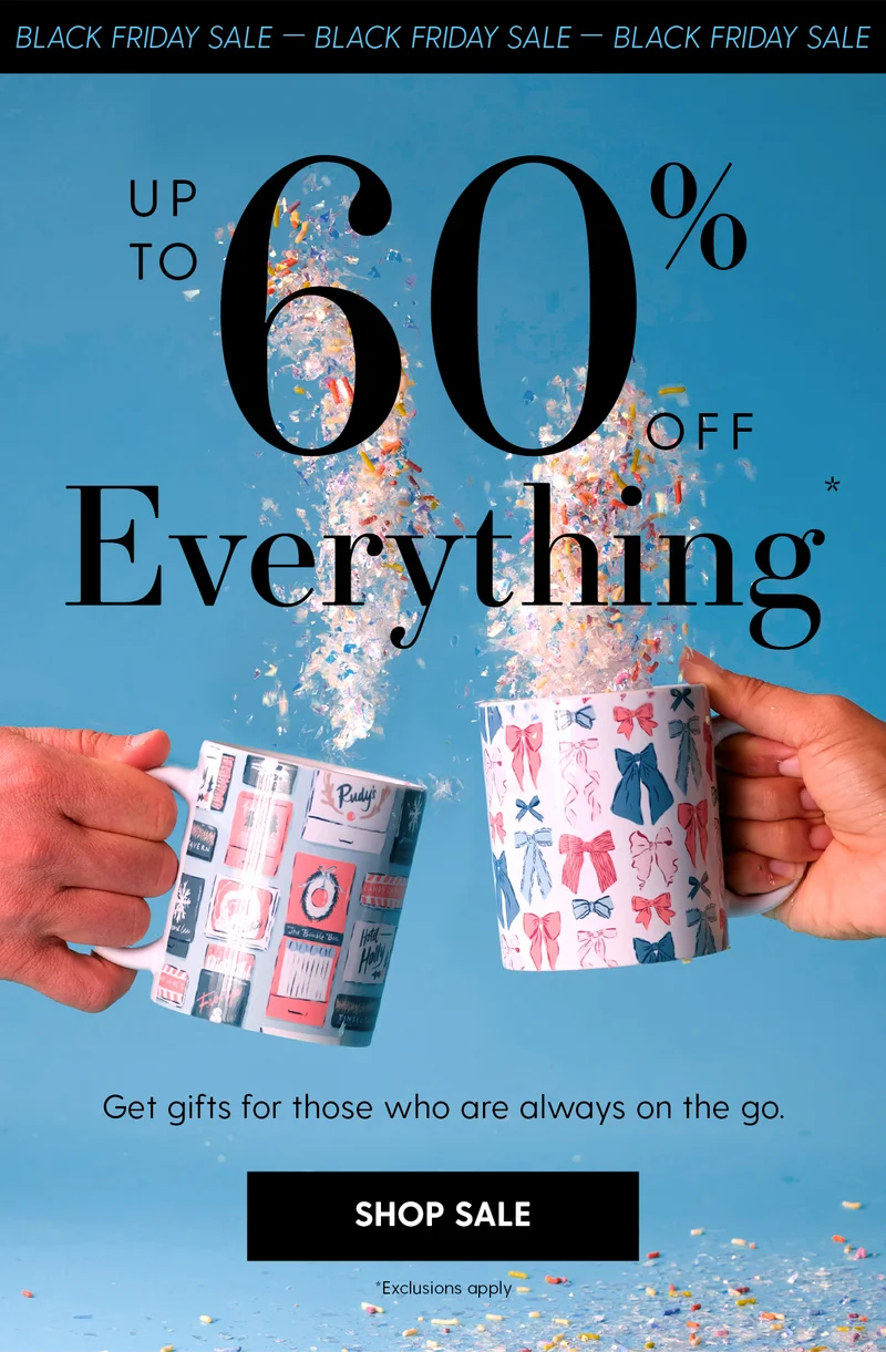 Black Friday Sale | Up to 60% Off Sitewide* | Get gifts for those who are always on the go. | Shop Sale | *Exclusions apply