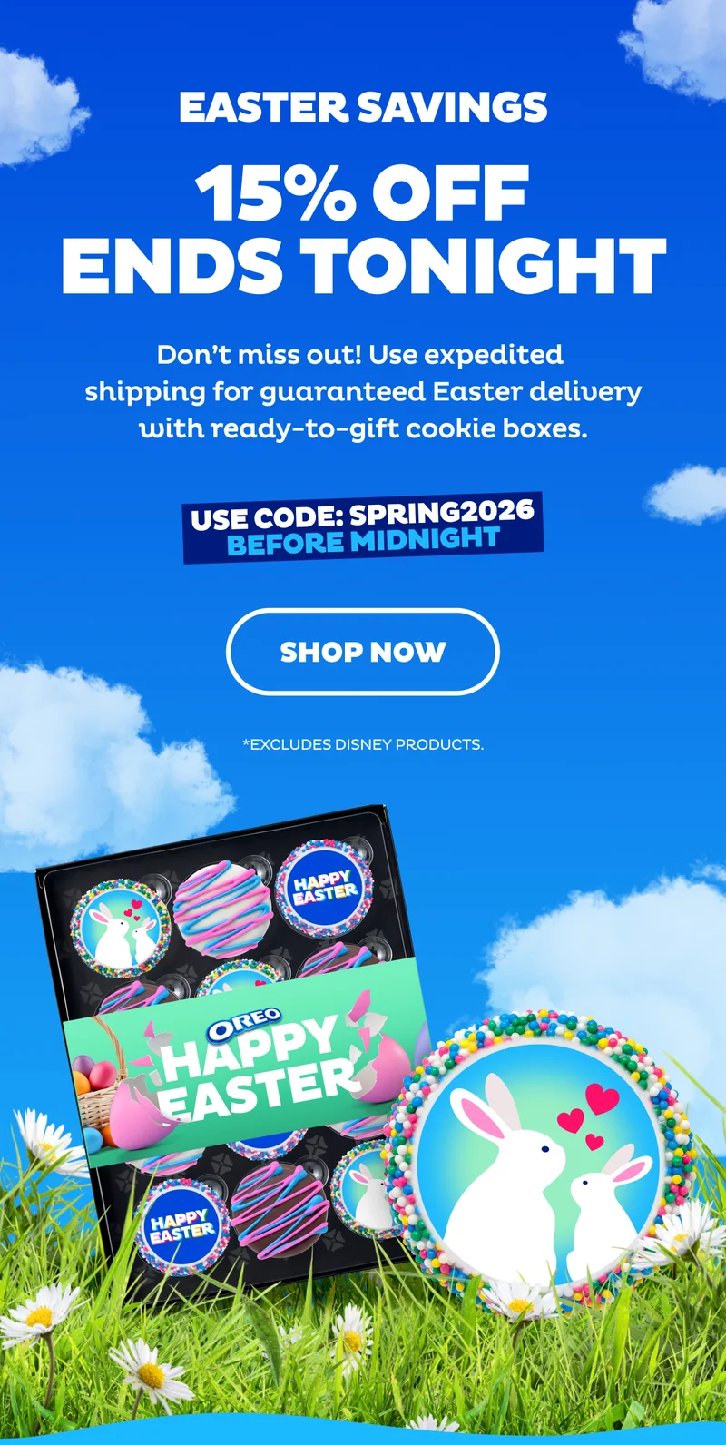 Easter savings. 15% off ends tonight Easter savings. 15% off ends tonight