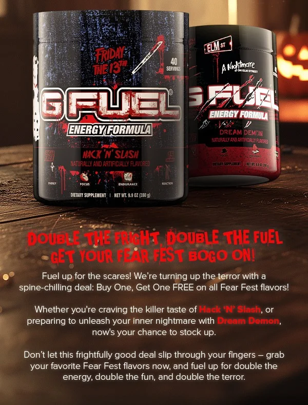 SHOP FEAR FEST BOGO!