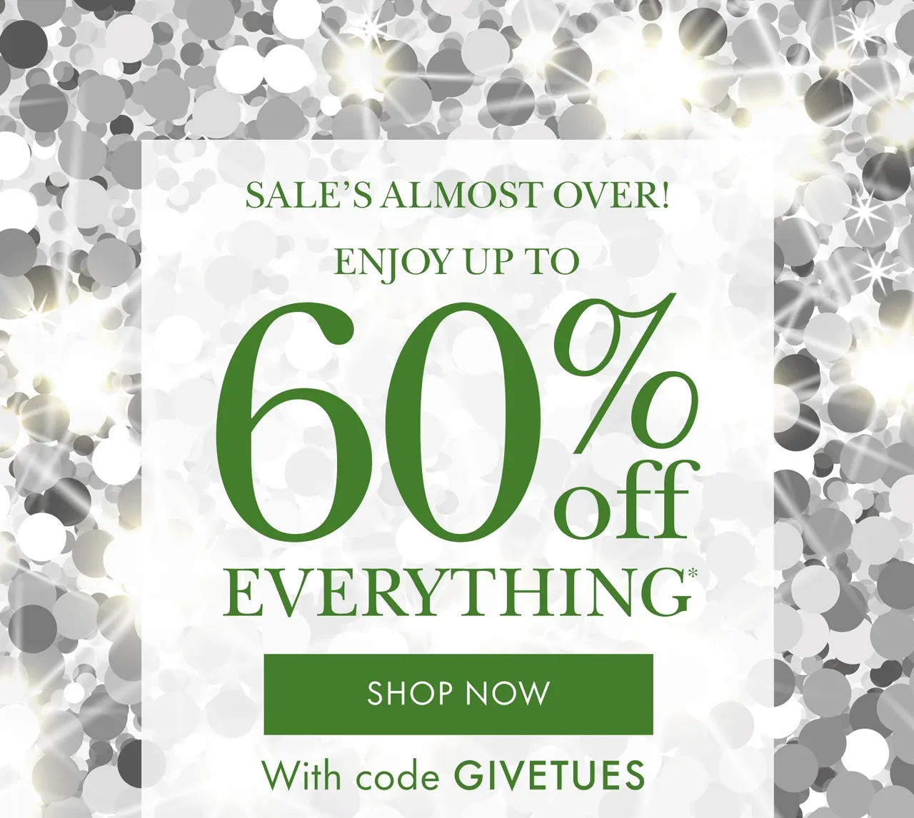 ENJOY UP TO 60% OFF EVERYTHING