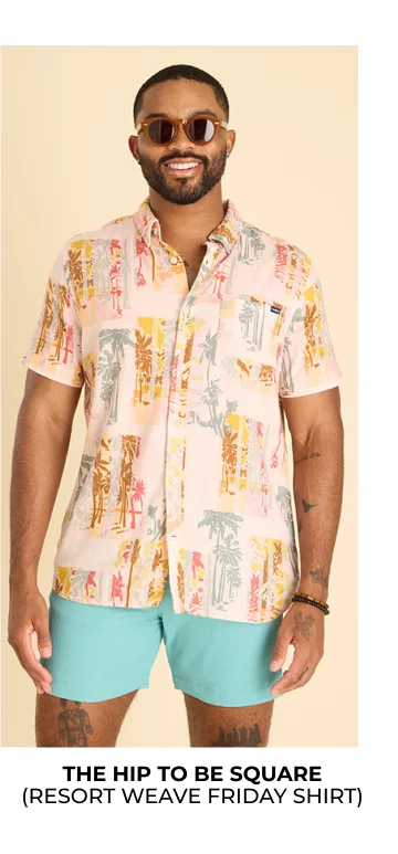 Resort Weave Friday Shirt: The Hip To Be Square
