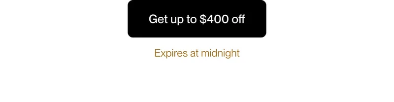 Get up to $400 off