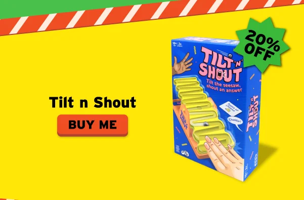 Tilt n Shout