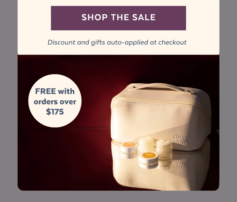 [SHOP THE SALE] Discount and gifts auto-applied at checkout. *FREE with orders over $175