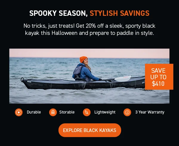 Spooky Season, Stylish Savings: 20% off Black Kayaks Spooky Season, Stylish Savings: 20% off Black Kayaks