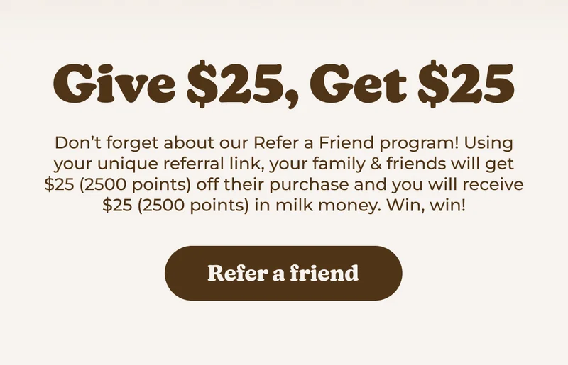 Give $25, Get$25 - Refer a friend