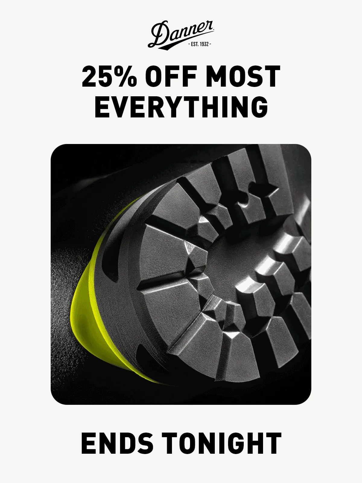 25% Off Most Everything Ends Tonight