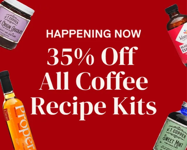 Happening Now 35% Off All Coffee Recipe Kits