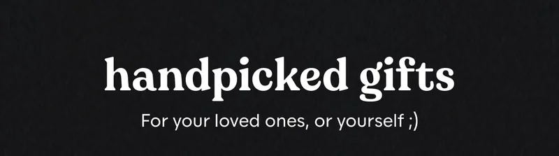 handpicked gifts