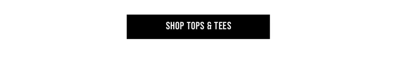Shop Tops and Tees