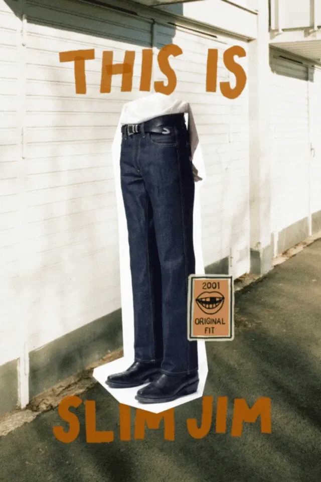 This is Slim Jim, 2001 original fit!