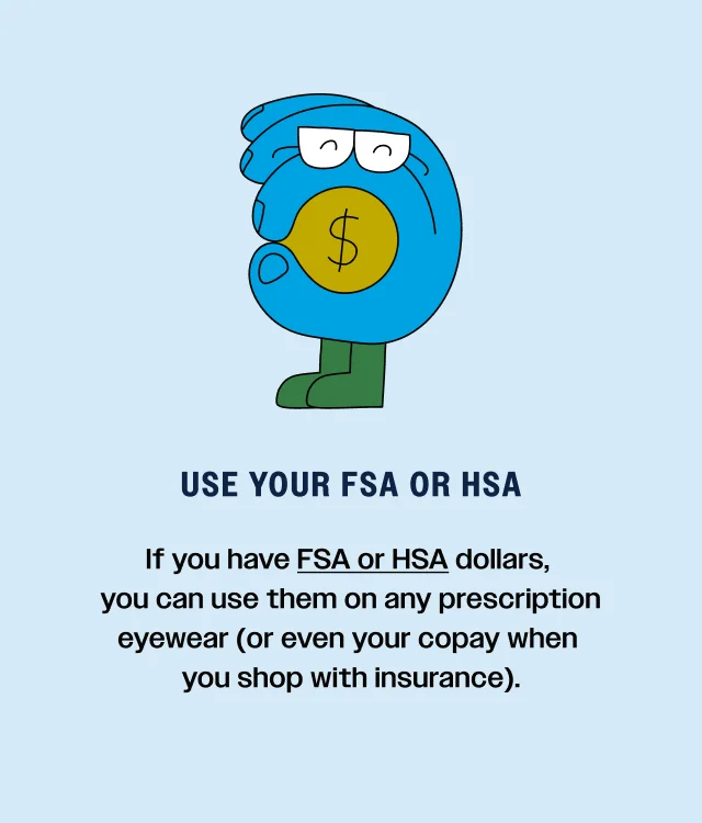 use your FSA or HSA