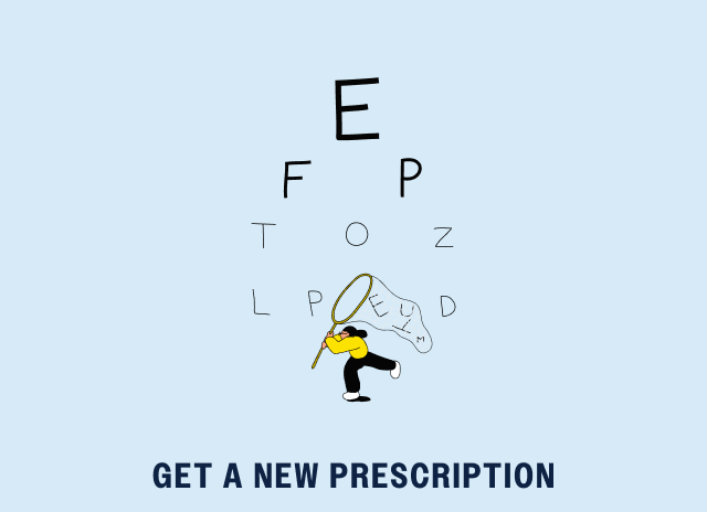 Get a new prescription