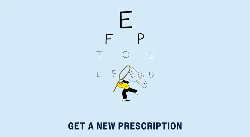 Get a new prescription