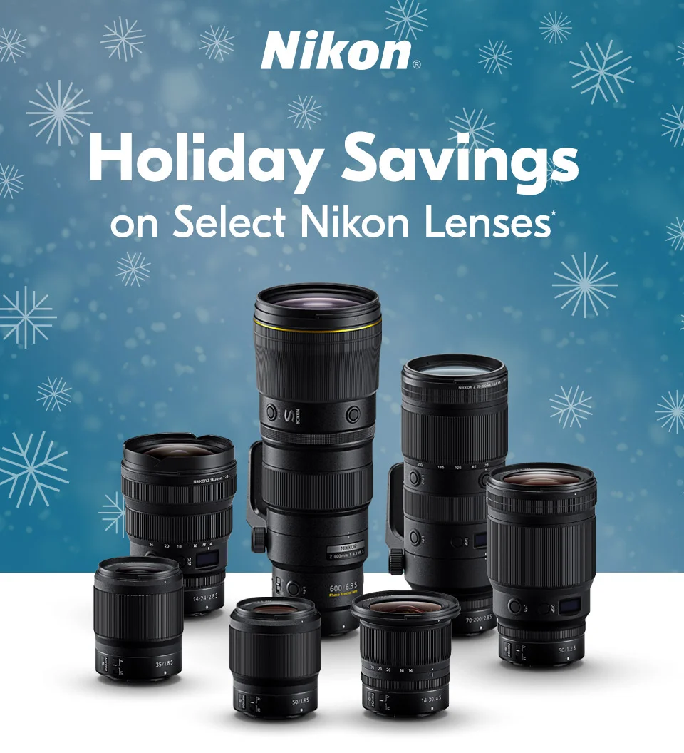 Nikon Holiday Savings on Select Nikon Lenses*