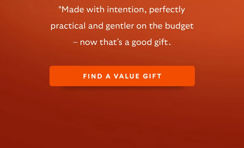 *Made with intention, perfectly practical and gentler on the budget – now that’s a good gift.