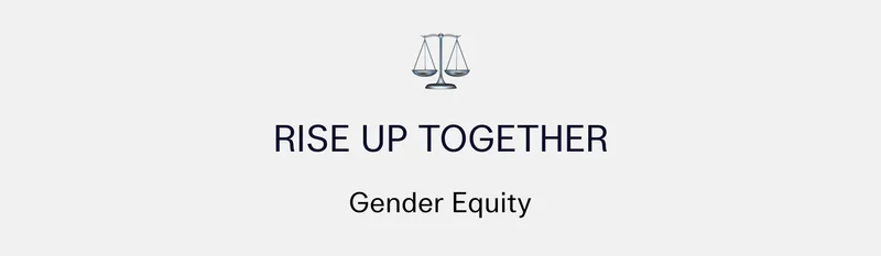 Rise Up Together Gender Equity