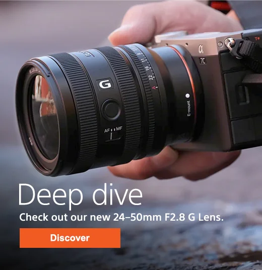 Deep dive | Check out our new 24–50mm F2.8 G Lens. | Discover