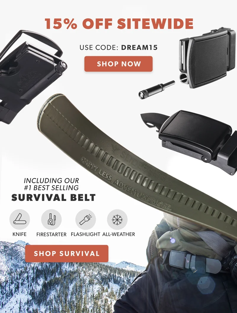15% OFF SITEWIDE. Use code: discount code. Including our #1 bestseller: the Survival Belt. Shop Now.