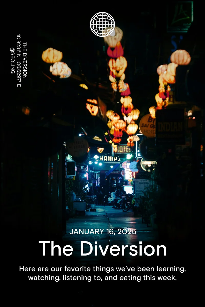 Western Rise: January 16, 2025 - The Diversion - Here are our favorite things we’ve been learning, watching, listening to, and eating this week.Western Rise: July 11, 2024 - The Diversion - Here are our favorite things we’ve been learning, watching, listening to, and eating this week.
