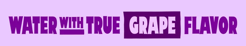 Water with true Grape flavor.