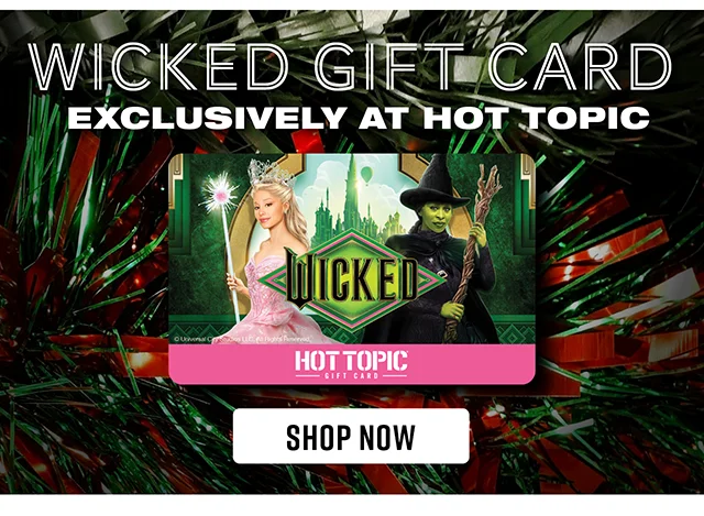 Wicked Gift Card Exclusively at Hot Topic! Shop Now