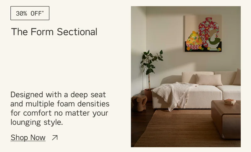 Save 30% on The Form Sectional