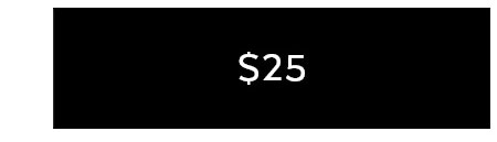 $25