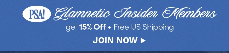 Become a Glamnetic Insider and get exclusive perks