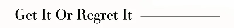 Get It Or Regret It