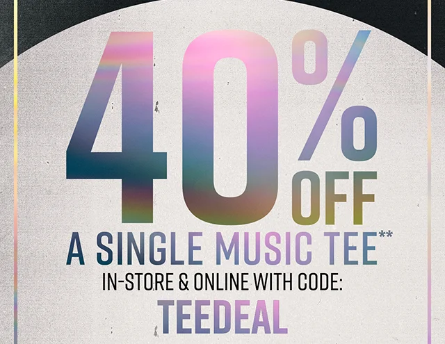 40% Off A Single Music Tee In-Store and Onine With Code TEEDEAL