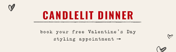 book your free Valentine's Day styling appointment