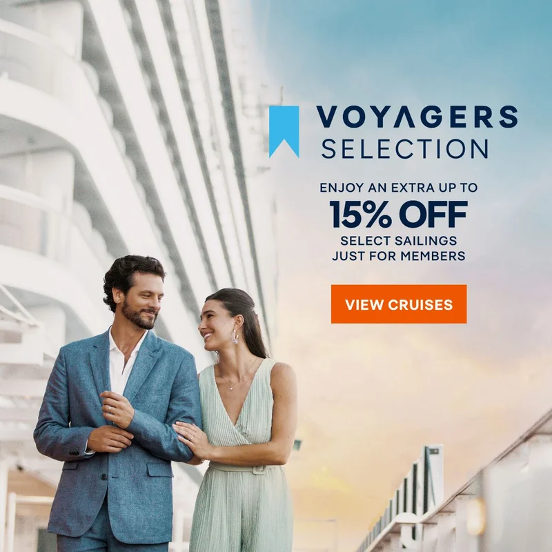 Voyagers Selection – Up to 15% Off Hand-Picked Cruises – Click to View Cruises & Book Now Voyagers Selection – Up to 15% Off Hand-Picked Cruises – Click to View Cruises & Book Now
