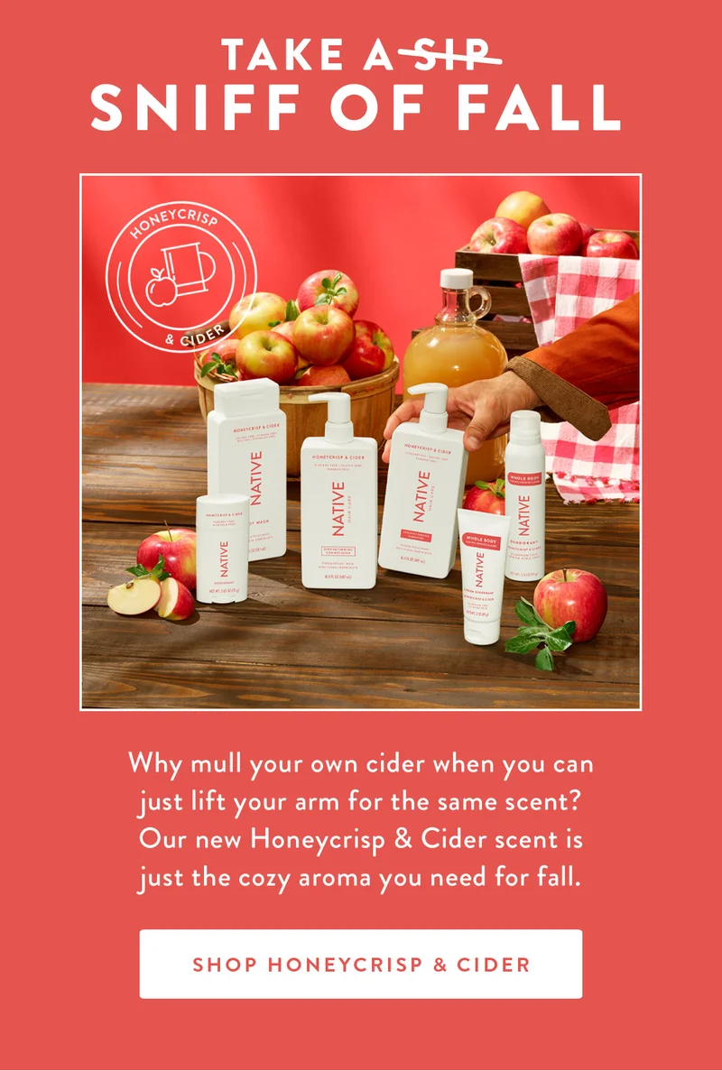 Take a sip Sniff of Fall | Why mull your own cider when you can just lift your arm for the same scent? Our new Honeycrisp & Cider scent is just the cozy aroma you need for fall. | SHOP HONEYCRISP & CIDER
