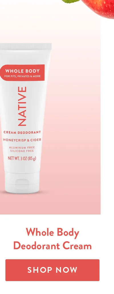 Whole Body Cream Deodorant | SHOP NOW