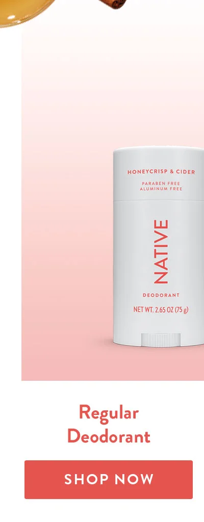 Regular Deodorant | SHOP NOW