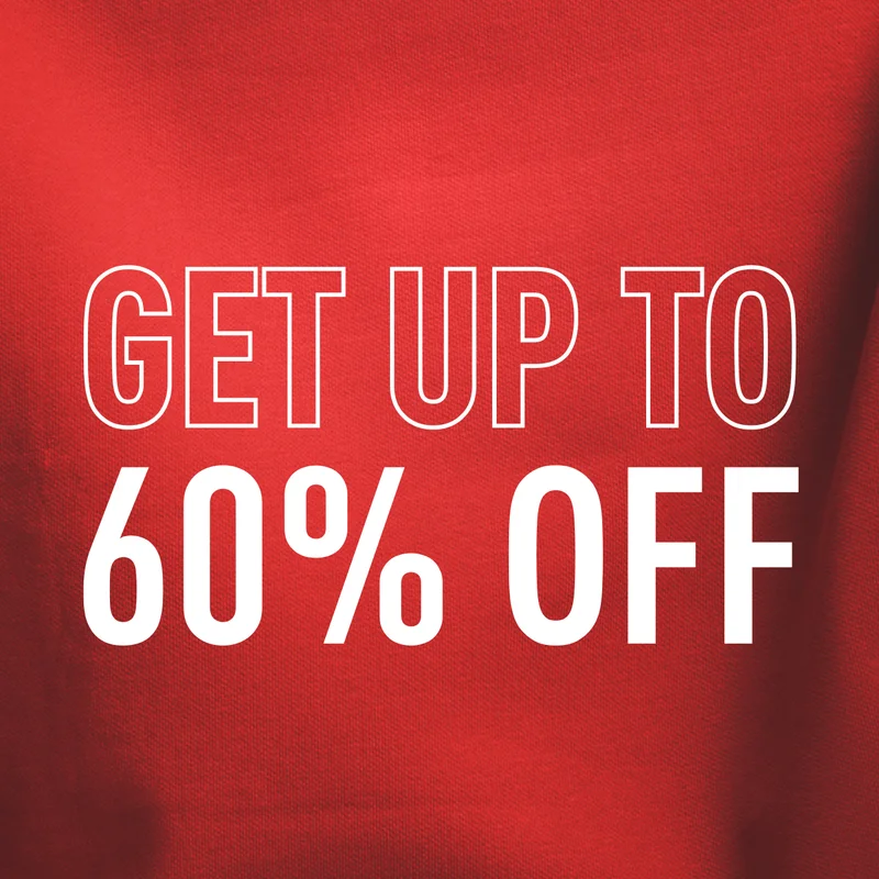 GET UP TO 60% OFF