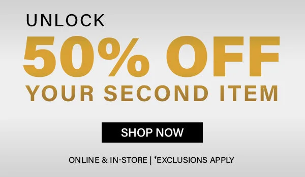 Unlock 50% Off Your Second Item