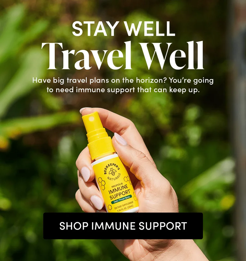 Stay Well, Travel Well       Have big travel plans on the horizon? You’re going to need immune support that can keep up.